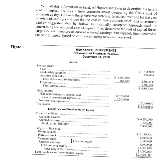 Instruments Al Hansen, the newly appointed vice president of finance of Berkshire