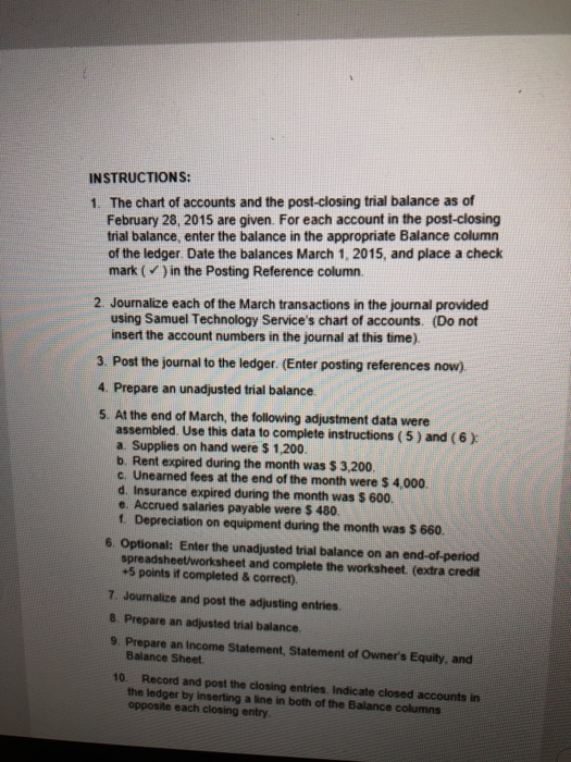 following transactions occurred in March, 2015: Mar 1 Received cash from customers