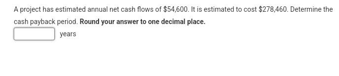 can someone help me with this please A project has estimated