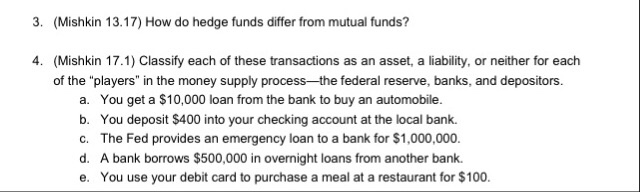  3. (Mishkin 13.17) How do hedge funds differ from mutual funds?
