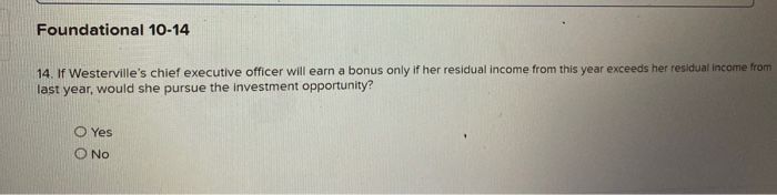 minimum required rate of return is 15%. Foundational 10-9 9. If the