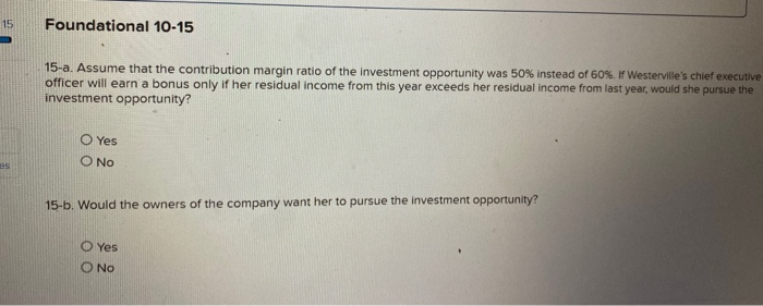 company pursues the investment opportunity and otherwise performs the same as last