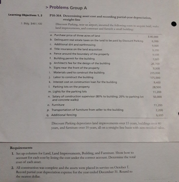 > Problems Group A Objectives 1, 2 P10-30A Determining asset cost