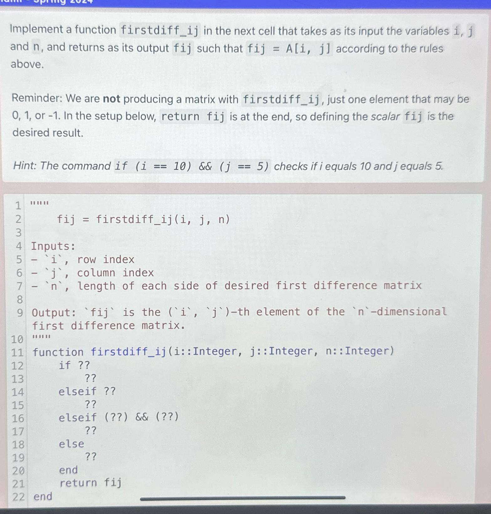  Implement a function firstdiff_ij in the next cell that takes as