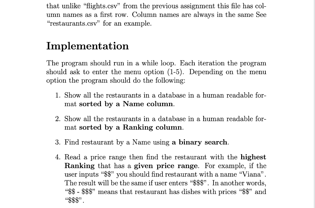 restaurants[], int SIZE); void sortRestaurantsByName(Restaurant restaurants[], int SIZE); int binarySearchName(Restaurant restaurants[], int