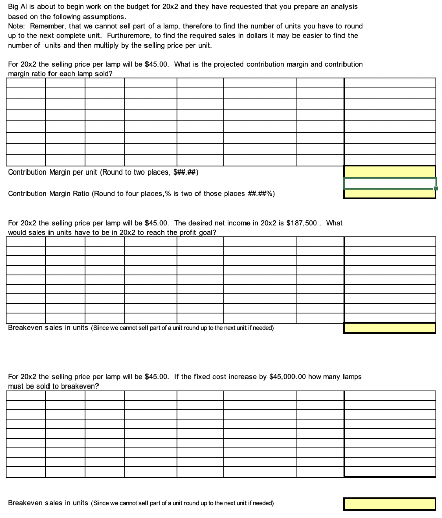 asked you to assist in planning for next year's operations. The lamps
