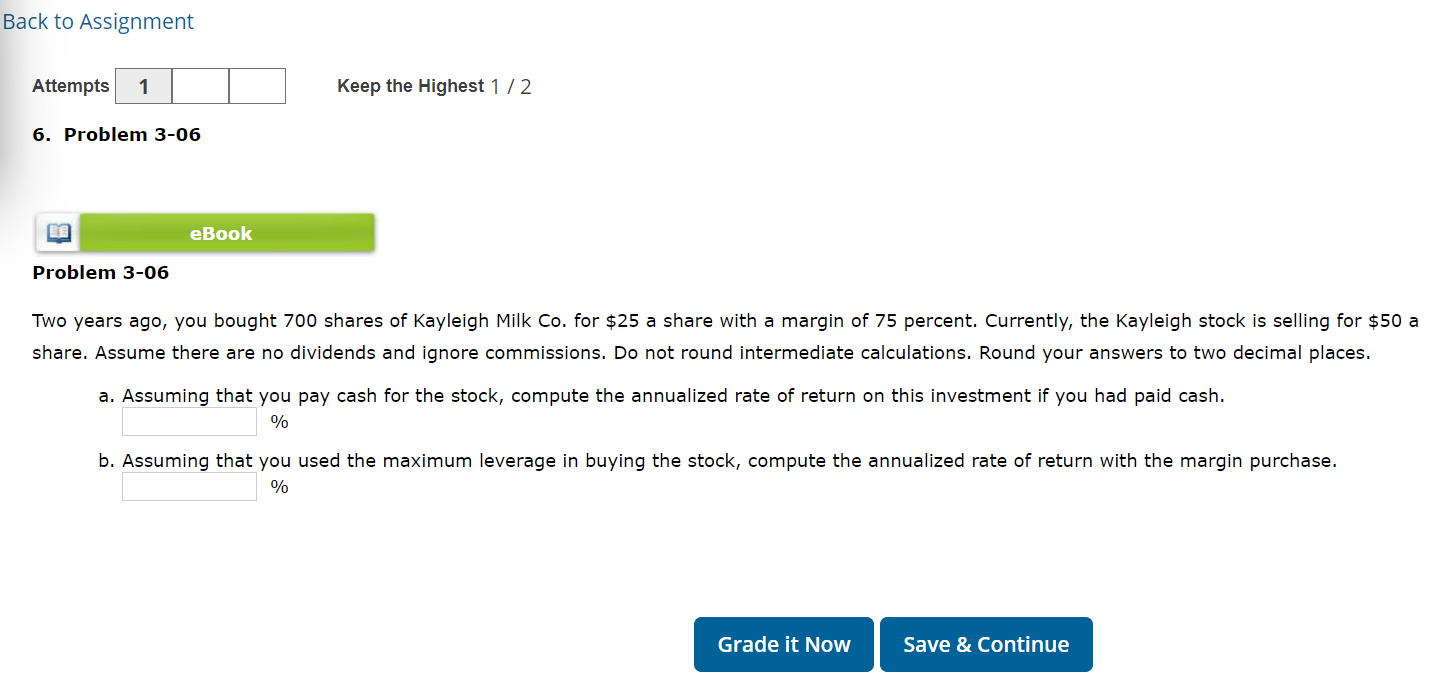  Back to Assignment Attempts Keep the Highest 1/2 Problem 3-06 eBook