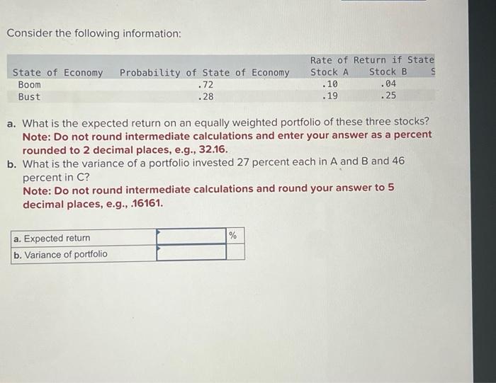  Consider the following information: a. What is the expected return on