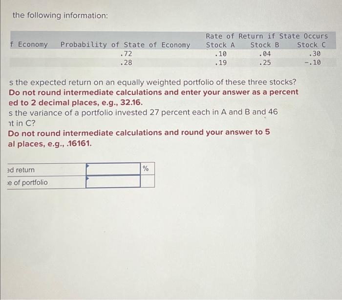 an equally weighted portfolio of these three stocks? Note: Do not round