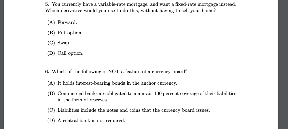  You currently have a variable-rate mortgage, and want a fixed-rate mortgage