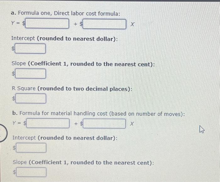 on number of moves): Y=$+$x Intercept (rounded to nearest dollar): Slope (Coefficient