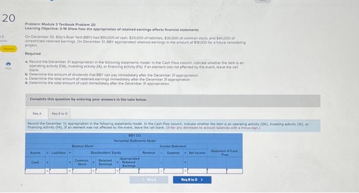  Problem: Module 3 Tentbook Problem 20 Leaning Objective: 3-16 show how