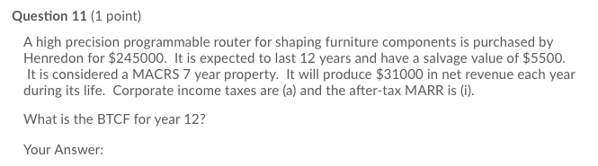  Question 11 (1 point) A high precision programmable router for shaping