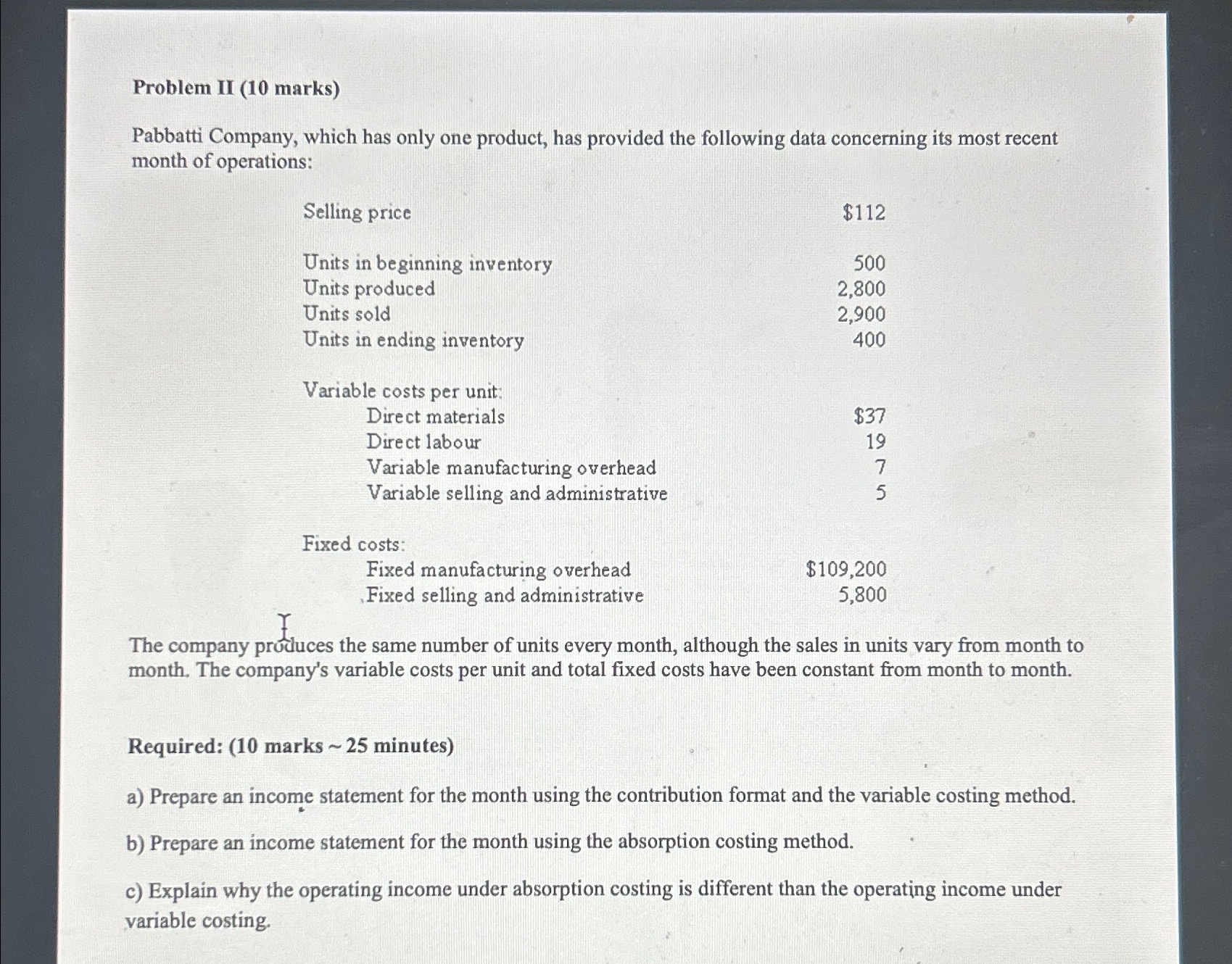  Problem II (10 marks) Pabbatti Company, which has only one product,