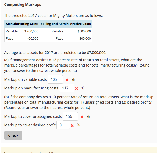  Computing Markups The predicted 2017 costs for Mighty Motors are as