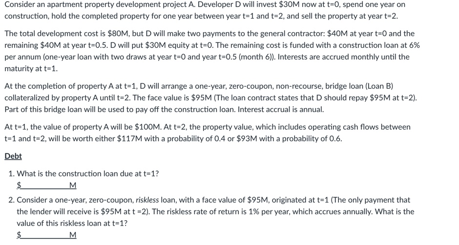 Consider an apartment property development project A. Developer D will invest