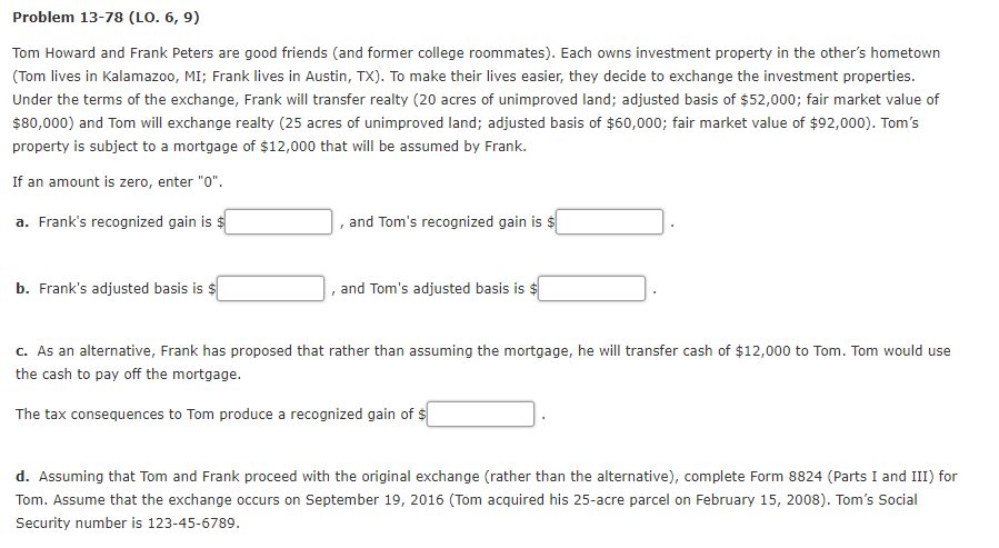 I need help with this problem Problem 13-78 (LO. 6, 9) Tom