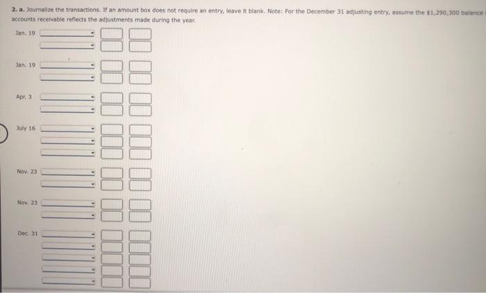 Gallery during the current fiscal year ended December 31 : Jen. 19.