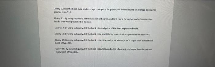  write the SQL statement (query) and Run the query against the