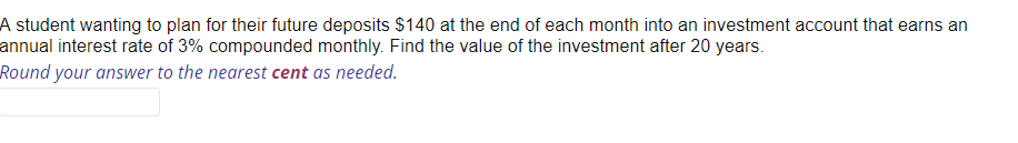 A student wanting to plan for their future deposits $140 at