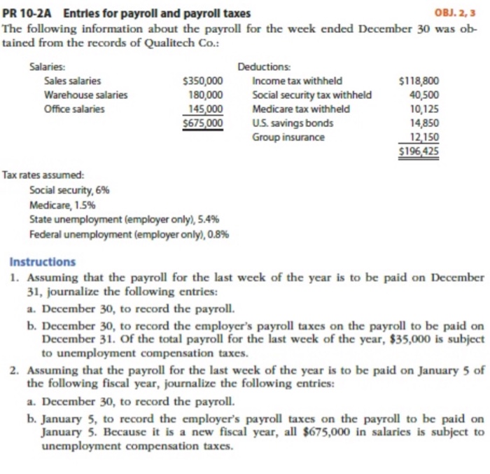 OBJ. 2, 3 PR 10-2A Entrles for payroll and payroll taxes