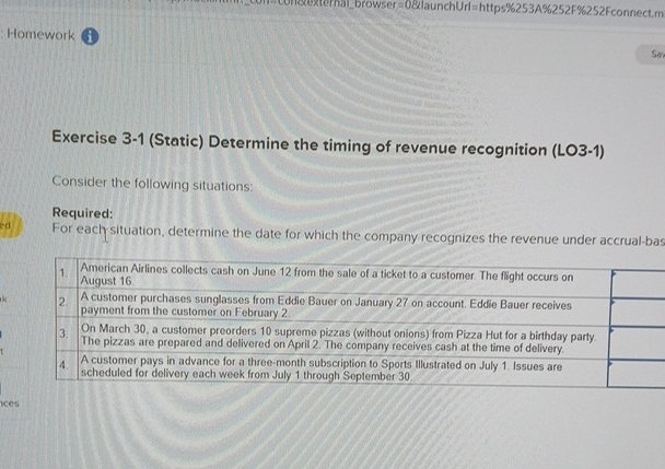 Homework Exercise 3-1(Static) Determine the timing of revenue recognition (LO3-1) Consider