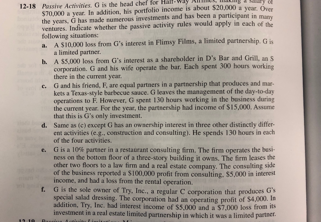 12-18 b. Passive Activities. G is the head chef for Hall-way