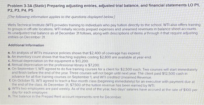  Problem 3-3A (Static) Preparing adjusting entries, adjusted trial balance, and financial