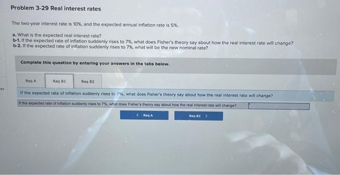  Problem 3-29 Real interest rates The two year interest rate is