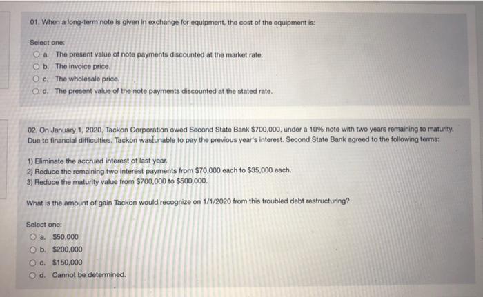  01. When a long-term note is given in exchange for equipment,