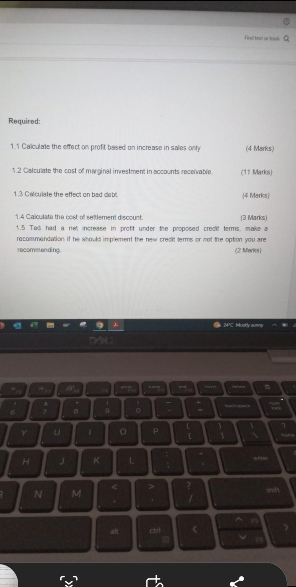 Required: 1.1 Calculate the effect on profit based on increase in