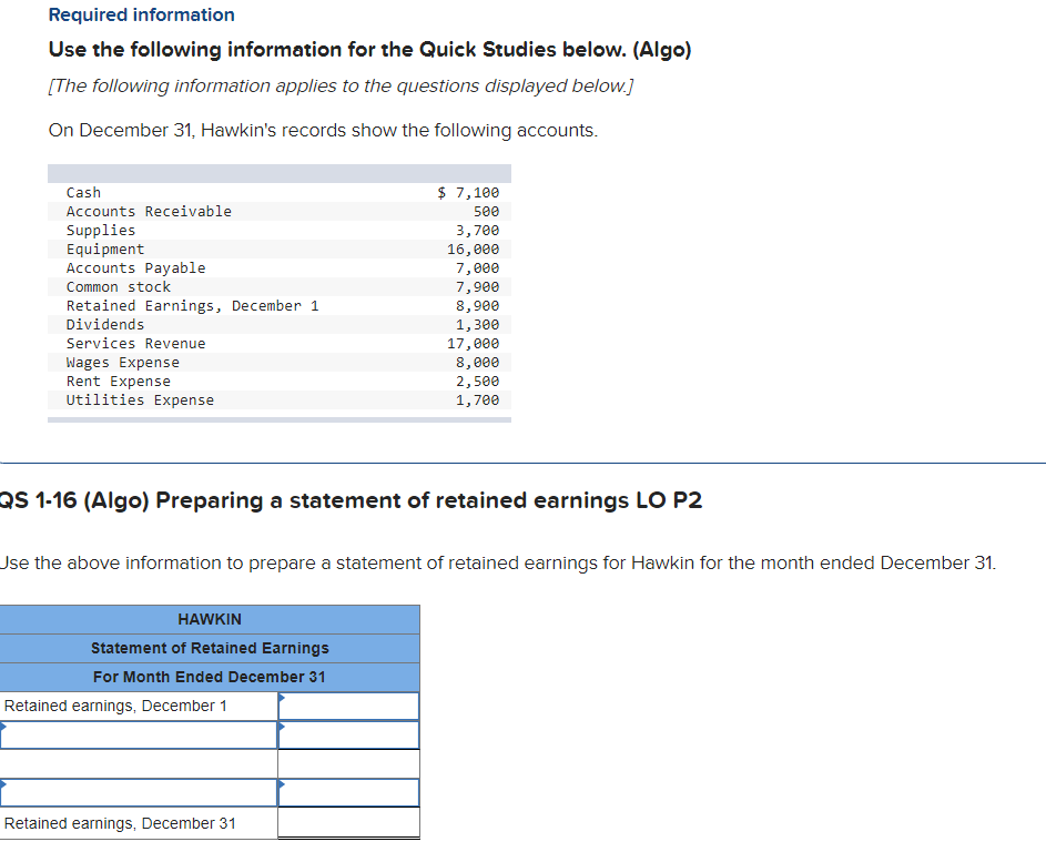  Required information Use the following information for the Quick Studies below.