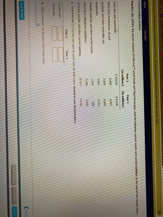  261 keAssignment/takeAssignmentMain.do?invoker=&takeAssignmentSessionLocator&inprogress=false eBook Calculator Current Position Analysis PepsiCo, Inc. (PEP), the
