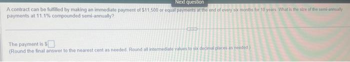  payments at 11:1\% compounded semi-annually? The payment is 5