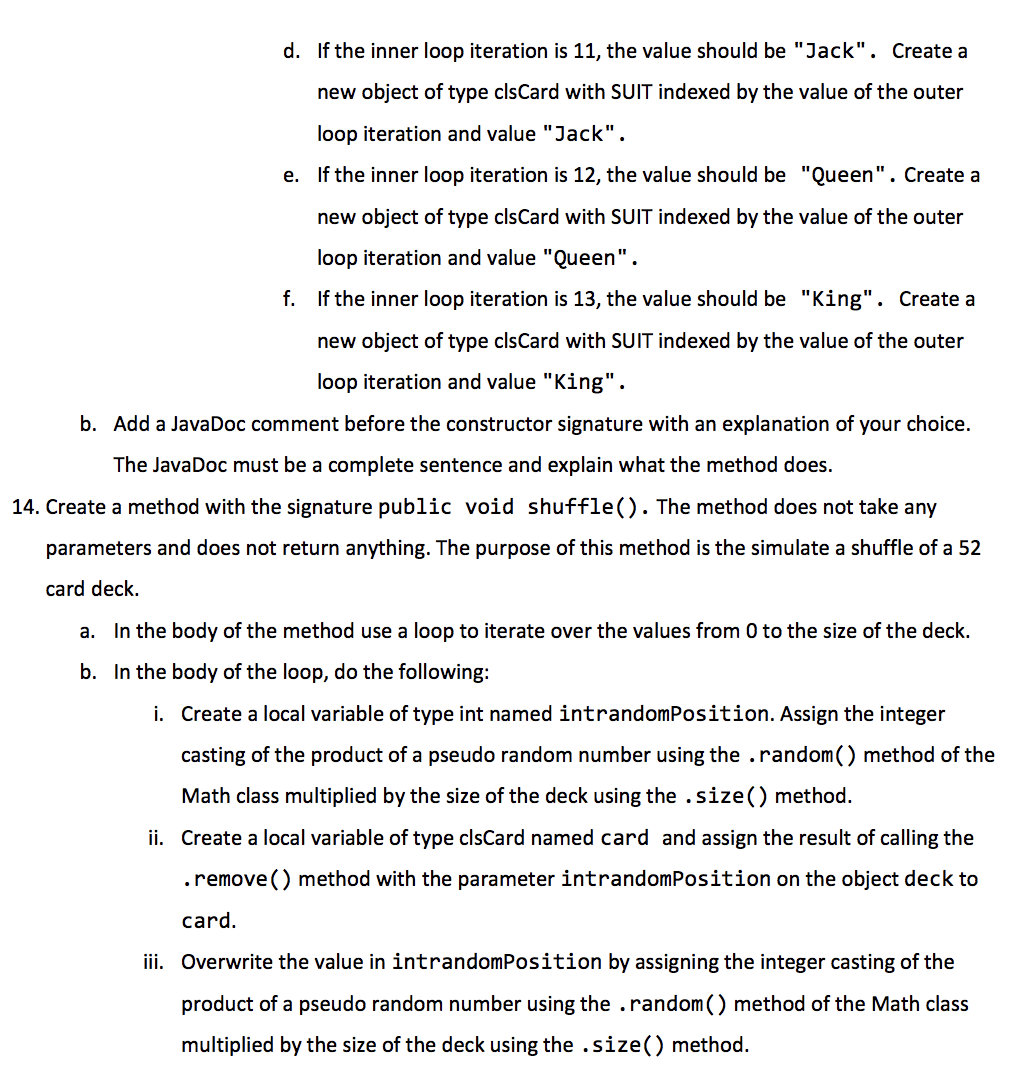 the most popular deck and includes 13 ranks of 4 suits. The