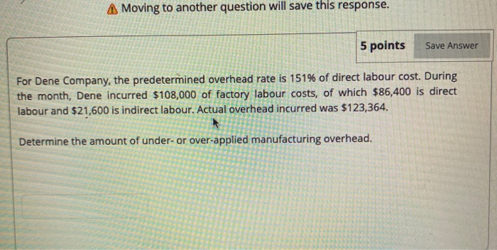 pls help me ASAP A Moving to another question will save this