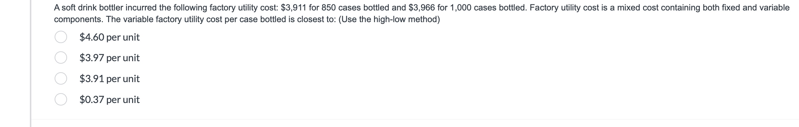  components. The variable factory utility cost per case bottled is closest