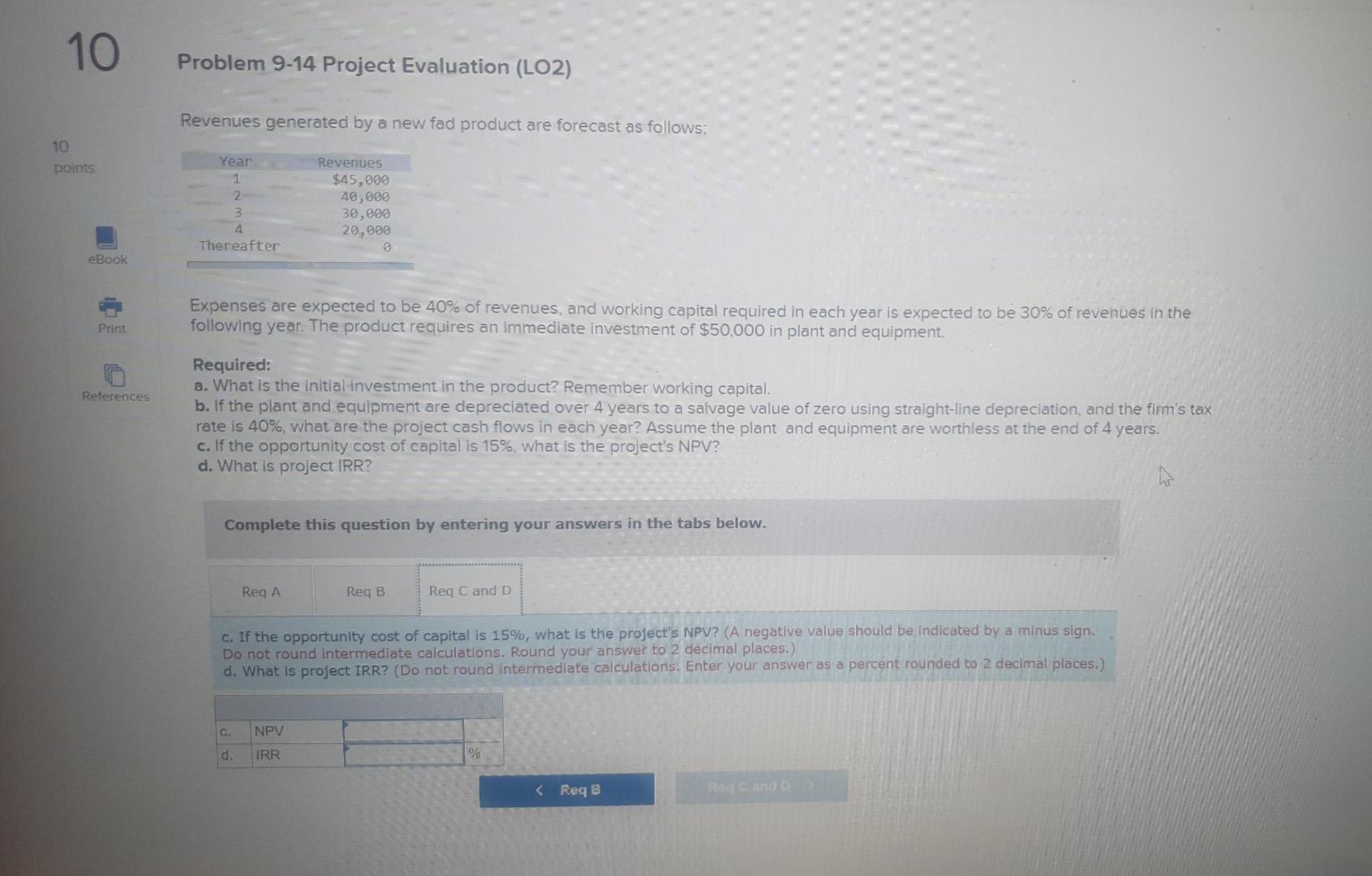 4 Thereafter Revenues $45,000 40,000 30,000 20,000 B eBook Print Expenses are