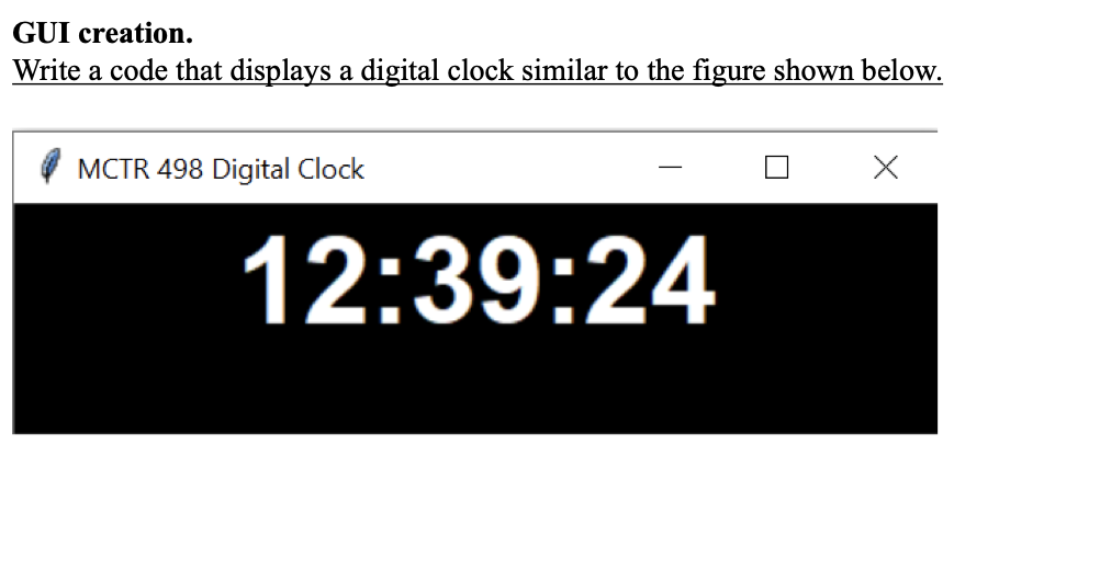  python code GUI creation. Write a code that displays a digital