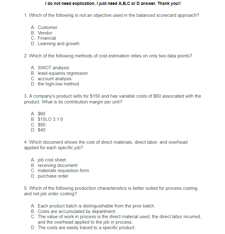  I do not need explication, I just need A,B,C or D