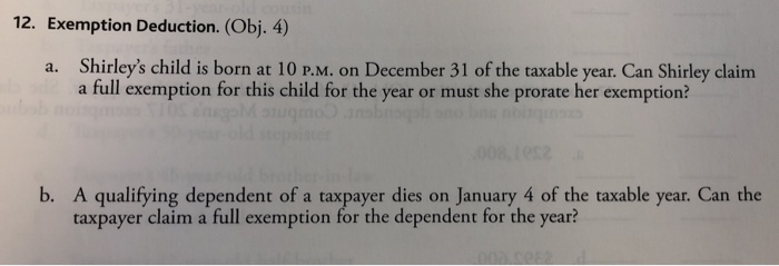  12. Exemption Deduction. (Obj. 4) a. Shirley's child is born at