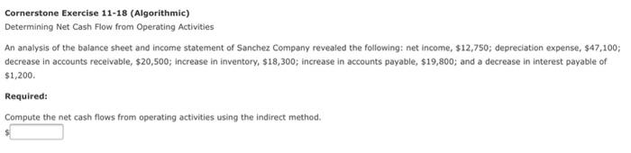  Cornerstone Exercise 11-18 (Algorithmic) Determining Net Cash Flow from Operating Activities