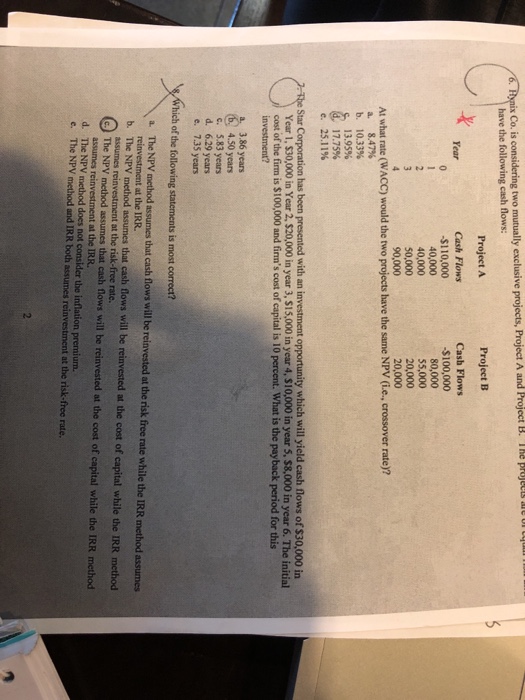  ix Co. is considering two mutually exclusive projects, Project A and