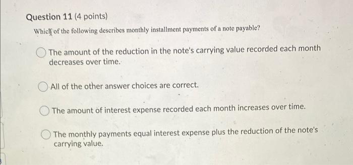 does anyone happen to know this? Question 11 (4 points) Which of