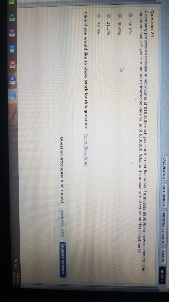 CALCULATOR FULL SCREEN PRINTER VERSION BACK Question 24 A company projects