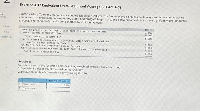  Exercise 4-17 Equivalent Units; Weighted-Average (LO 4-1, 4-3) Rainbow Glass Company