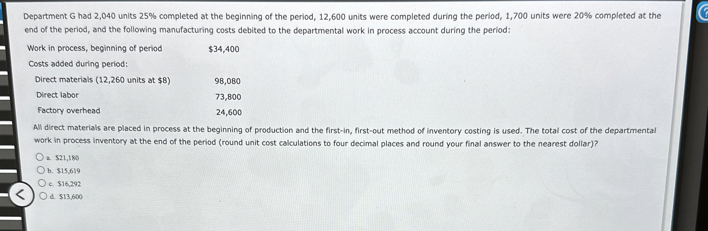  Department G had 2,040 units 25% completed at the beginning of