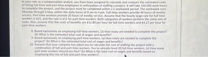 solve 8-10 In your role as a compensation analyst, you have been