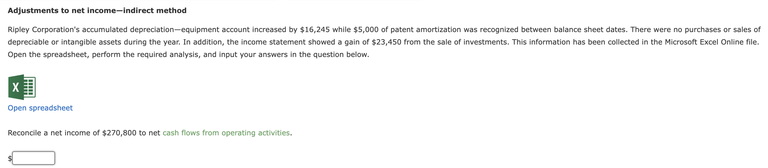  Adjustments to net income-indirect method, perform the required analysis, and input