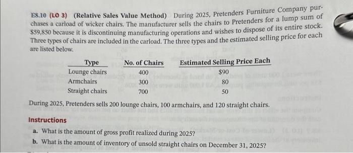 how do i complete this E8.10 (L.O 3) (Relative Sales Value Method)